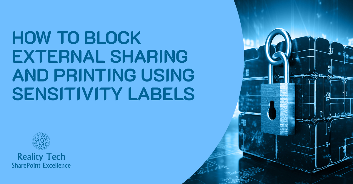 How to Block External Sharing and Printing Using Sensitivity Labels
